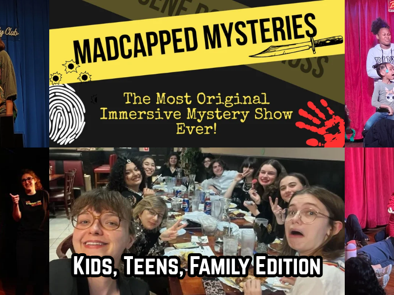 6/24 Wednesday 3pm Madcapped Mysteries, Family&nbsp;Edition